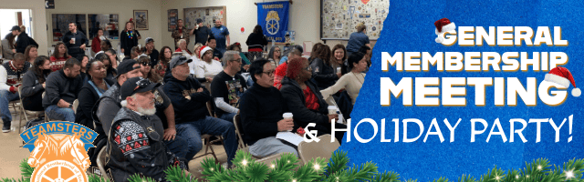 Our Annual Teamsters Membership Meeting and Holiday Party! 1 Untitled 23 9900000000079e3c